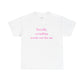 Literally Everything Works Out - Cotton Tee