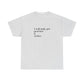 I Will Only Get Prettier & Richer - Cotton Tee